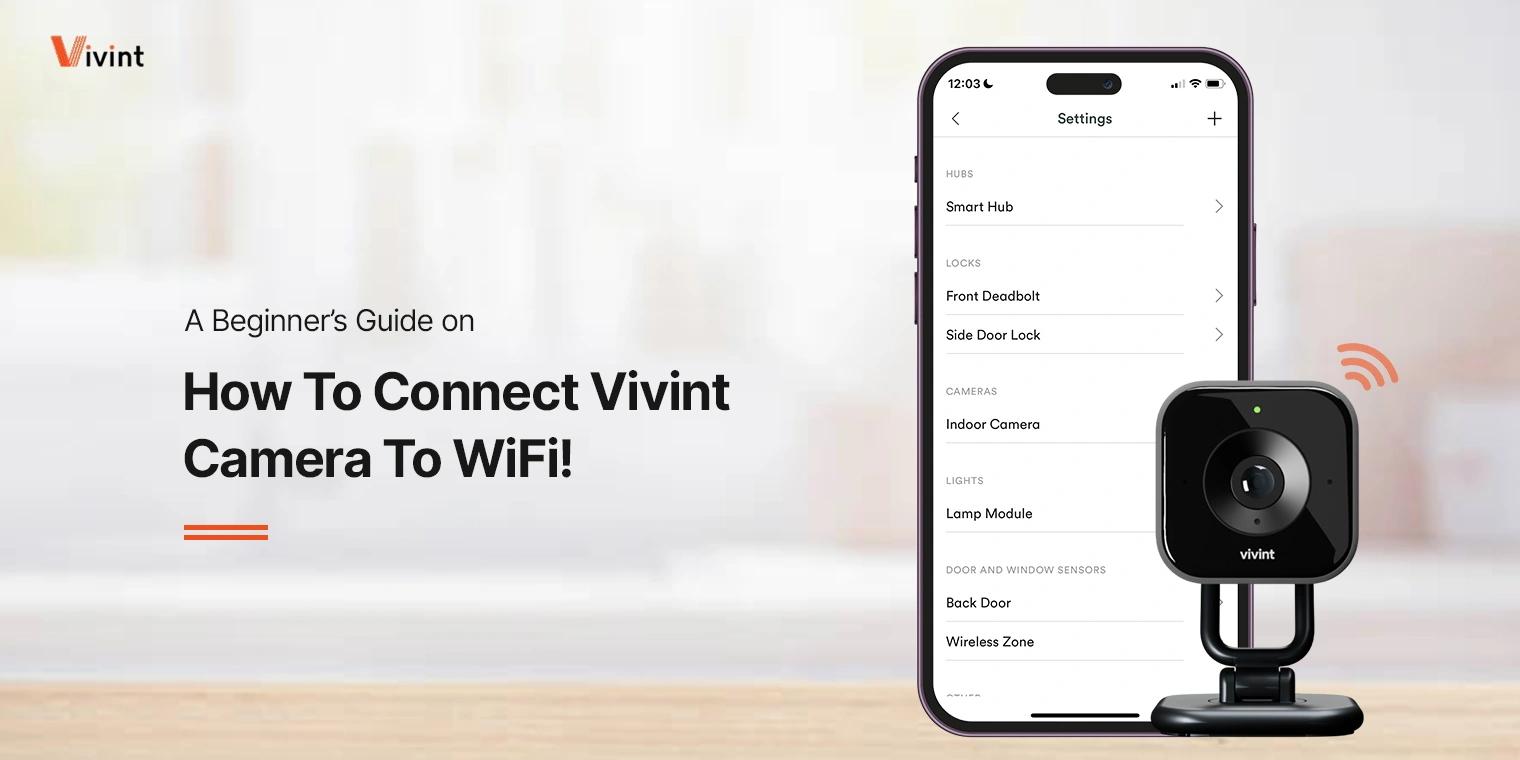Connect Vivint Camera To WiFi